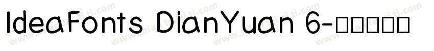 IdeaFonts DianYuan 6字体转换